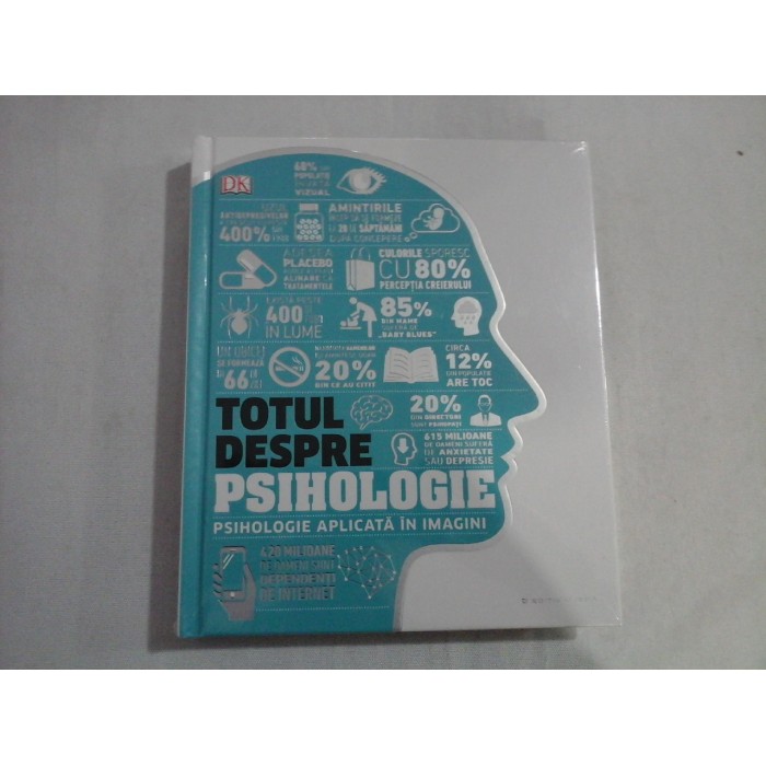   TOTUL  DESPRE  PSIHOLOGIE  - PSIHOLOGIE  APLICATA  IN  IMAGINI  -  Bucuresti Litera  - (carte noua sigilata)  